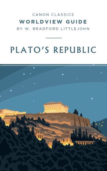 Cover for W Bradford Littlejohn · Worldview Guide for Plato's Republic (Paperback Book) (2019)