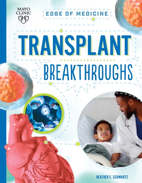 Cover for Heather E Schwartz · Transplant Breakthroughs - Edge of Medicine (Paperback Book) (2023)