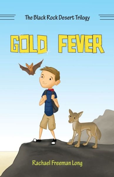 Gold Fever - Rachael Freeman Long - Books - Yorkshire Publishing - 9781947247833 - February 20, 2018