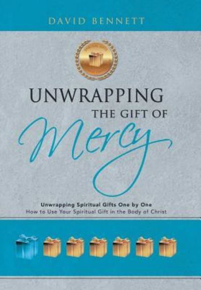 Cover for David Bennett · Unwrapping the Gift of Mercy (Hardcover Book) (2017)