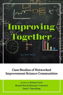 Cover for Robert Crow · Improving Together: Case Studies of Networked Improvement Science Communities - Improvement Science in Education and Beyond (Paperback Book) (2025)