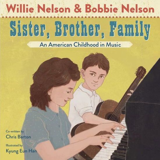 Cover for Willie Nelson · Sister, Brother, Family: Our Childhood in Music (Hardcover bog) (2021)