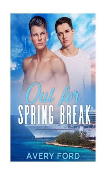 Cover for Avery Ford · Out For Spring Break (Paperback Bog) (2018)