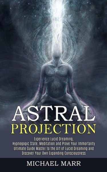 Cover for Michael Marr · Astral Projection (Paperback Book) (2021)