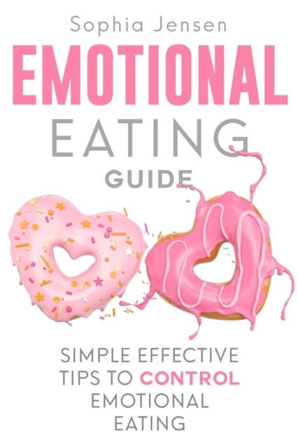 Cover for Sophia Jenson · Emotional Eating Guide (Taschenbuch) (2019)
