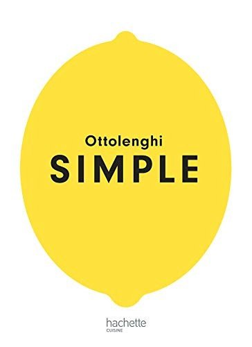 Cover for Yotam Ottolenghi · Simple (Hardcover Book) (2018)