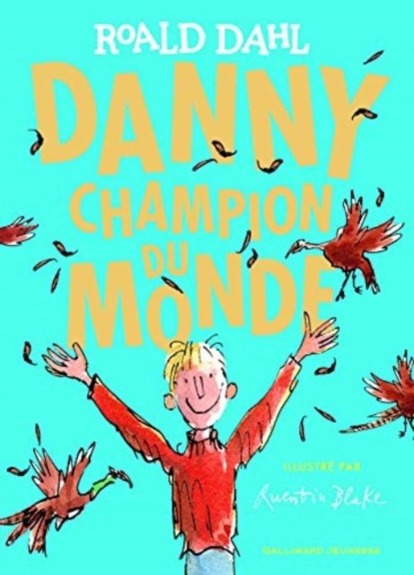 Cover for Roald Dahl · Danny, champion du monde (Hardcover Book) (2020)