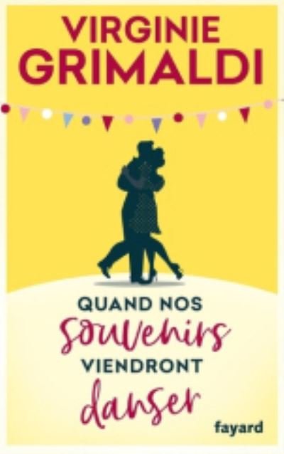 Cover for Virginie Grimaldi · Quand nos souvenirs viendront danser (Pocketbok) (2019)
