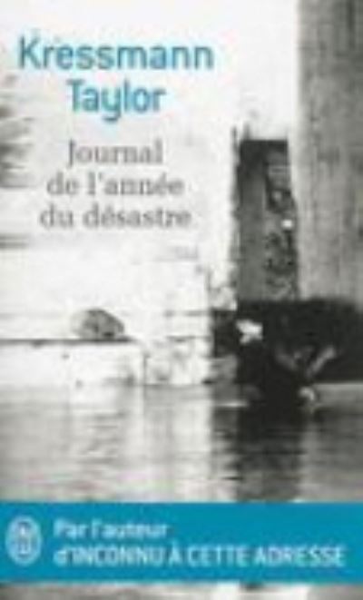 Cover for Kathrine Kressmann Taylor · Journal de l'annee du desastre (Taschenbuch) (2014)