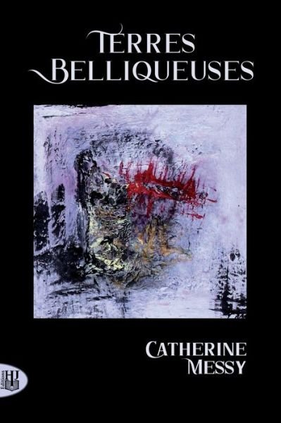 Cover for Catherine MESSY · Terres belliqueuses (Paperback Book) (2020)