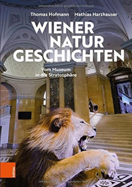 Cover for Thomas Hofmann · Wiener Naturgeschichten: Vom Museum in die Stratosphare (Hardcover Book) (2021)