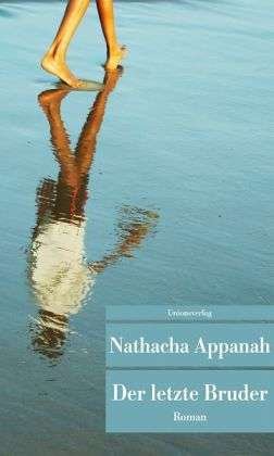 Cover for Nathacha Appanah · UT.583 Appanah:Der letzte Bruder (Book)