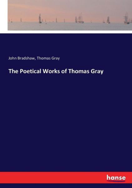 Cover for Bradshaw · The Poetical Works of Thomas G (Bok) (2017)