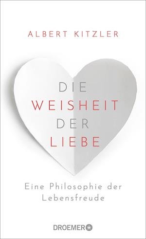 Cover for Albert Kitzler · Die Weisheit der Liebe (Book) (2023)
