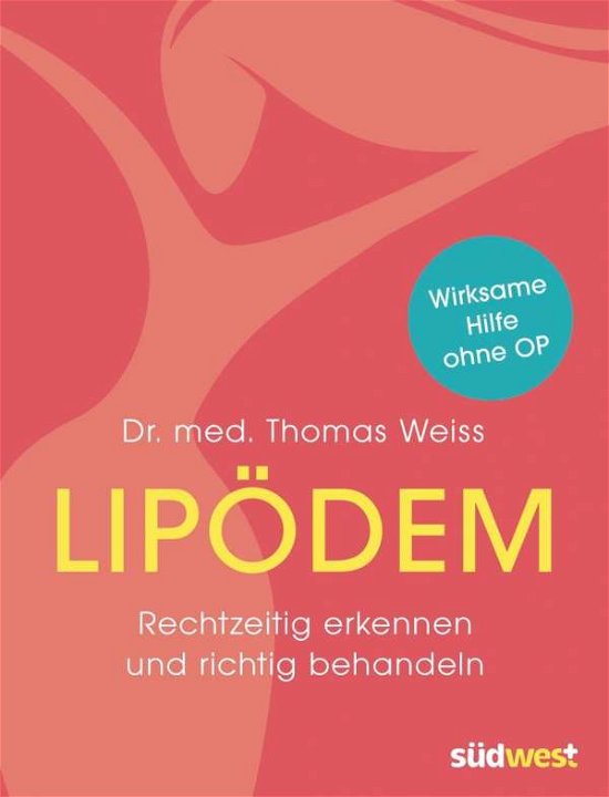 Lipödem - Weiss - Libros -  - 9783517093833 - 