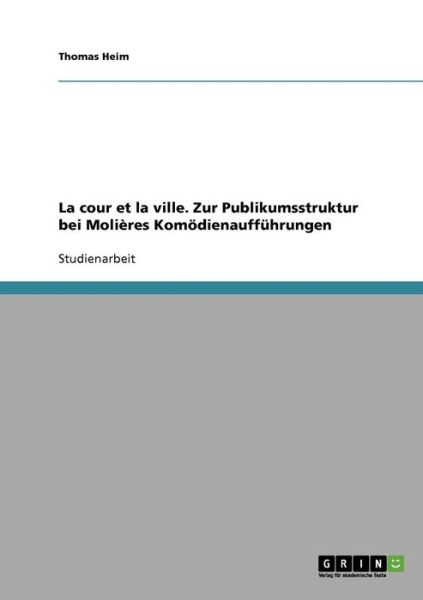 Cover for Heim · La cour et la ville. Zur Publikums (Book) [German edition] (2013)