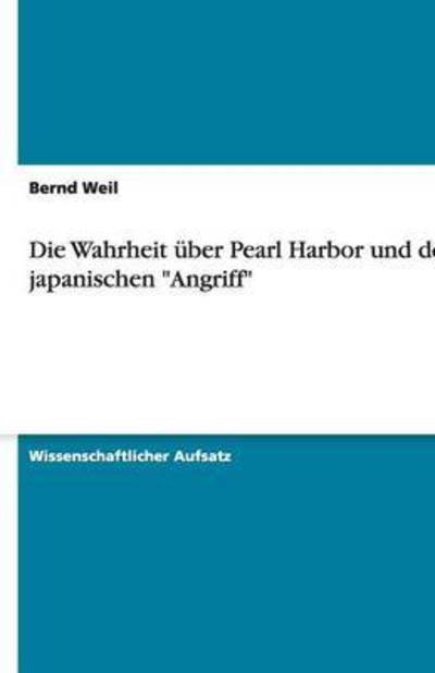 Cover for Weil · Die Wahrheit über Pearl Harbor (Book) [German edition] (2008)