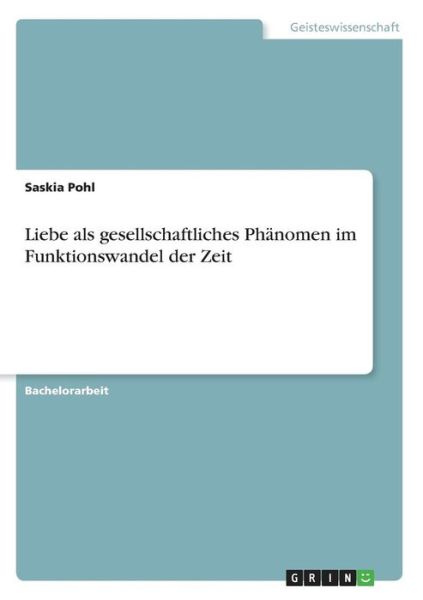 Cover for Pohl · Liebe als gesellschaftliches Phäno (Book) [German edition] (2013)