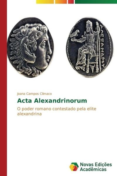 Cover for Climaco Joana Campos · Acta Alexandrinorum (Pocketbok) (2014)