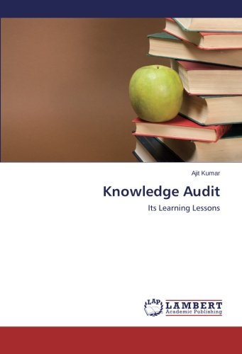 Cover for Ajit Kumar · Knowledge Audit: Its Learning Lessons (Paperback Book) (2013)