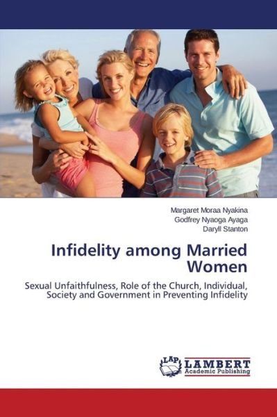 Cover for Moraa Nyakina Margaret · Infidelity Among Married Women (Pocketbok) (2015)
