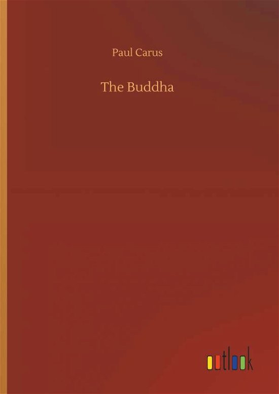 Cover for Carus · The Buddha (Book) (2018)