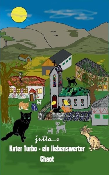 Cover for Jutta_s · Kater Turbo - Ein Liebenswerter Chaot (Paperback Book) (2015)