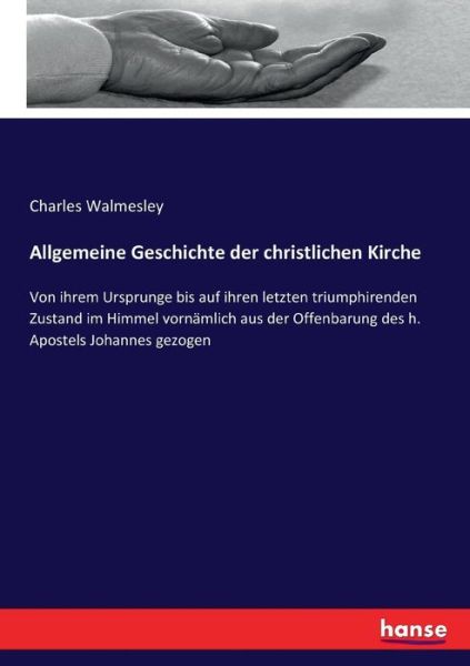 Cover for Walmesley · Allgemeine Geschichte der chr (Book) (2017)