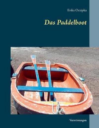 Cover for Oczipka · Das Paddelboot (Bog) (2017)