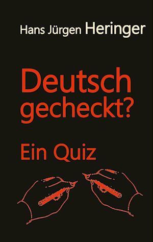 Cover for Hans Jürgen Heringer · Deutsch gecheckt? (Paperback Book) (2021)