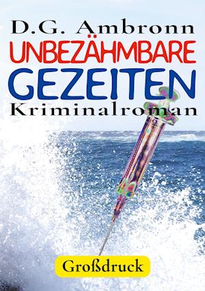Cover for D.G. Ambronn · Unbezähmbare Gezeiten (Book) (2025)
