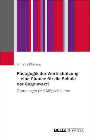 Cover for Pfisterer · Pädagogik der Wertschätzung - (Book)