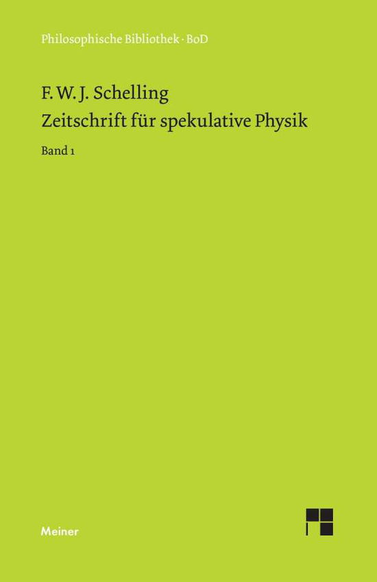 Cover for Friedrich Wilhelm Joseph von Schelling · Zeitschrift fu?r spekulative Physik (Book) (2002)