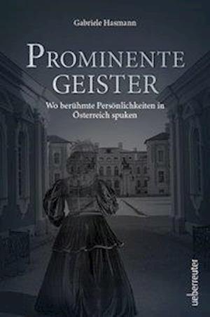 Prominente Geister - Gabriele Hasmann - Inne -  - 9783800076833 - 