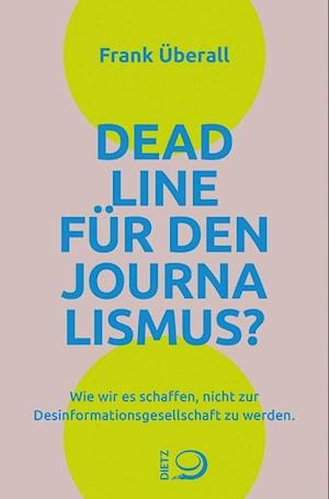 Cover for Frank Überall · Deadline für den Journalismus? (Book) (2024)