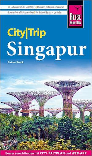 Reise Know-How CityTrip Singapur - Rainer Krack - Books - Reise Know-How - 9783831737833 - October 16, 2023