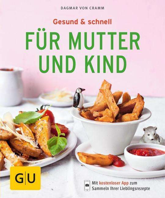 Cover for Cramm · Gesund &amp; schnell für Mutter und K (Book)