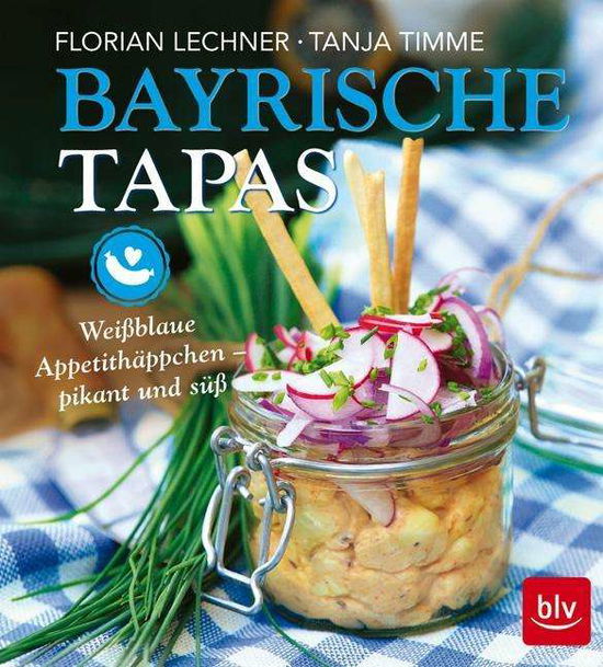 Bayrische Tapas - Lechner - Books -  - 9783835416833 - 