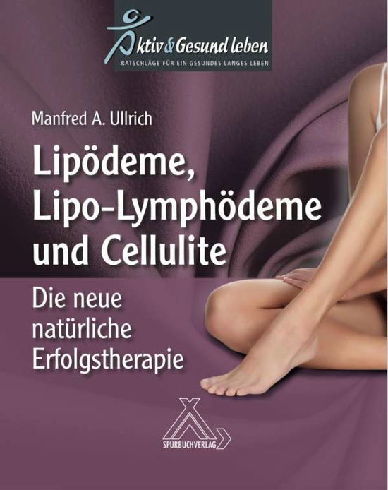 Cover for Ullrich · Lipoödeme, Lipo-Lymphödeme und (Book)