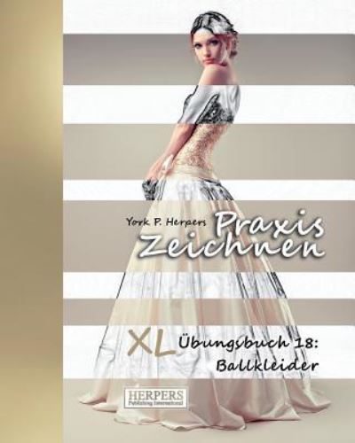 Cover for York P Herpers · Praxis Zeichnen - XL bungsbuch 18 (Taschenbuch) (2015)