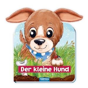 Cover for Trötsch Verlag · Trötsch Der kleine Hund Pappenbuch mit Plüschohren (Bok) (2023)