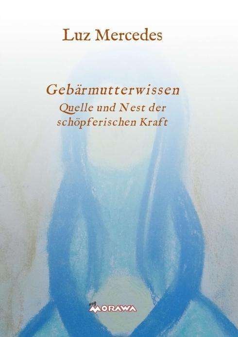 Cover for Mercedes · Gebärmutterwissen (Bog)