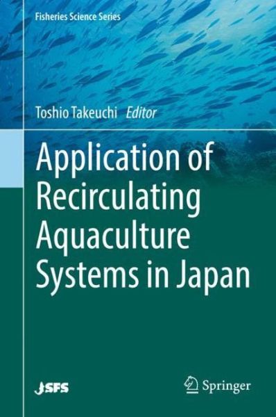 Cover for Application of Recirculating Aquaculture Systems in Japan (Bok) [1st ed. 2017 edition] (2018)