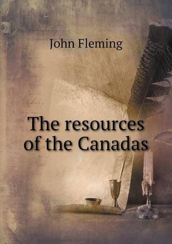 Cover for John Fleming · The Resources of the Canadas (Paperback Book) (2013)