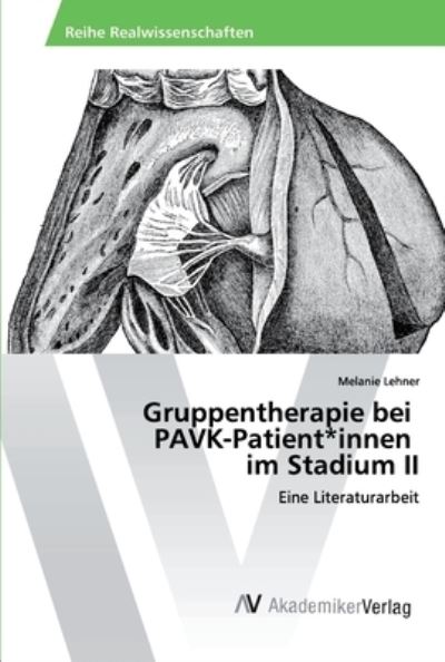 Gruppentherapie bei PAVK-Patient - Lehner - Books -  - 9786202224833 - July 18, 2019