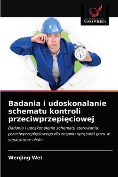Cover for Wenjing Wei · Badania i udoskonalanie schematu kontroli przeciwprzepi?ciowej (Paperback Book) (2021)