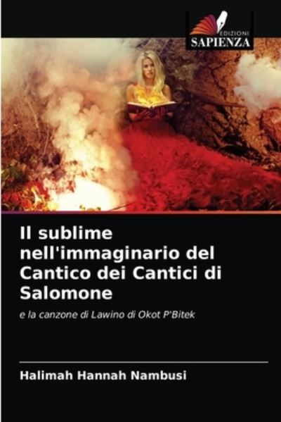 Cover for Halimah Hannah Nambusi · Il sublime nell'immaginario del Cantico dei Cantici di Salomone (Paperback Book) (2021)