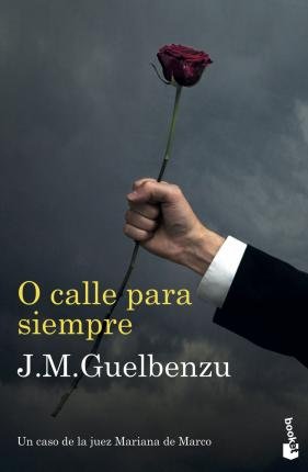 Cover for Guelbenzu · O calle para siempre (N/A)
