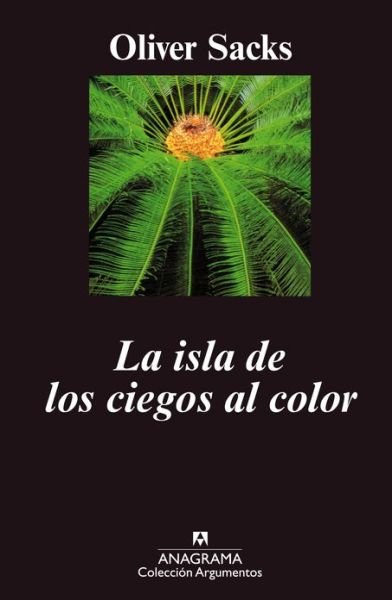 Cover for Oliver Sacks · La Isla De Los Ciegos Al Color (Taschenbuch) [Spanish, 1 edition] (1999)