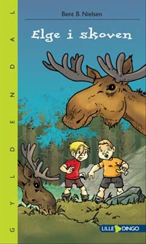 Cover for Bent B. Nielsen · Dingo. Lille: Elge i skoven (Sewn Spine Book) [1e uitgave] (2007)